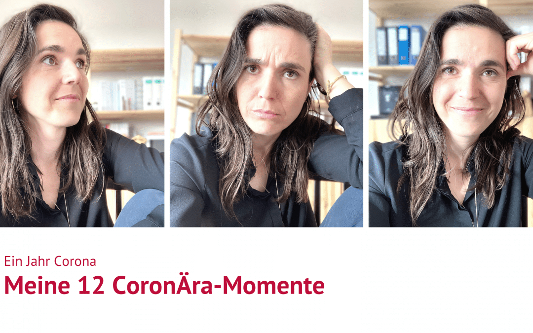 Ein Jahr Corona – und meine 12 CoronÄra-Momente