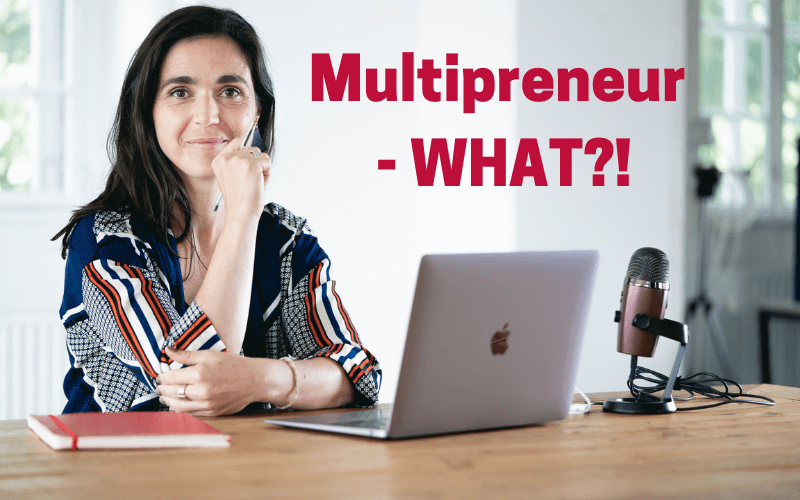 Was ist ein:e Multipreneur:in?