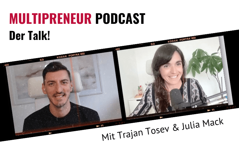 Der Multipreneur Talk Trajan Tosev – Schluss mit Posten für die Katz!