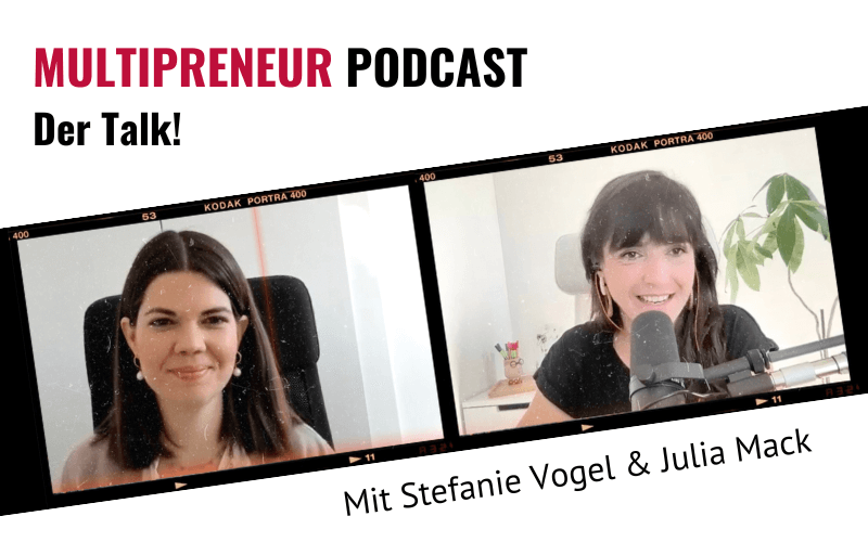 Der Multipreneur Talk mit Stefanie Vogel – Routinen und Flexibilität – geht das?